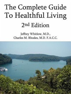 The Complete Guide To Healthful Living 2nd Edition - Whitlow, Jeffrey; Rhodes, Charles M.