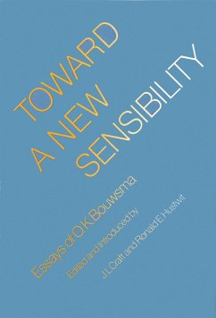Toward a New Sensibility - Bouwsma, O K