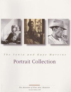 The Sonia and Kaye Marvins Portrait Collection - Tucker, Anne Wilkes; Olvey, Maggie; Davis, R. Eric