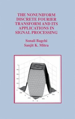 The Nonuniform Discrete Fourier Transform and Its Applications in Signal Processing - Bagchi, Sonali;Mitra, Sanjit K.