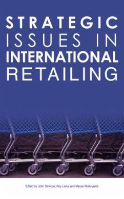 Strategic Issues in International Retailing - Dawson, John (ed.)