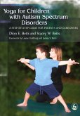 Yoga for Children with Autism Spectrum Disorders Yoga for Children with Autism Spectrum Disorders