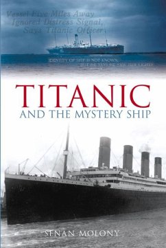 Titanic and the Mystery Ship - Molony, Senan