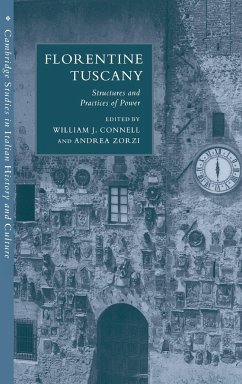 Florentine Tuscany - Connell, J. / Zorzi, Andrea (eds.)