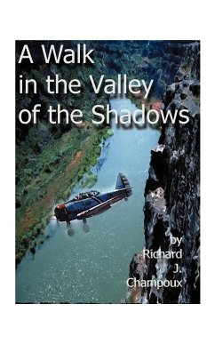 A Walk in the Valley of the Shadows - Champox, Richard J.