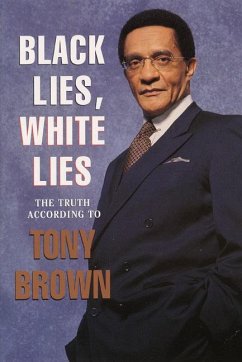 Black Lies, White Lies - Brown, Tony