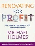 Renovating For Profit - Holmes, Michael
