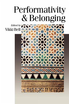 Performativity & Belonging - Bell, Vikki (ed.)