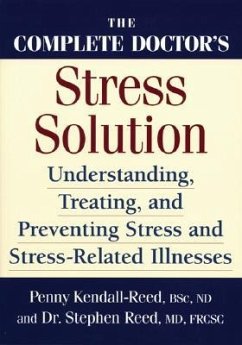 The Complete Doctor's Stress Solution - Kendall-Reed, Penny; Reed, Stephen