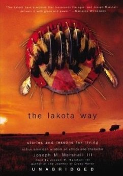 The Lakota Way: Stories and Lessons for Living - Sprecher: III, Joseph M. Marshall Marshall, Joseph M. , III