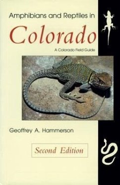 Amphibians and Reptiles in Colorado, Second Edition - Hammerson, Geoffrey A.