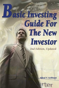 Basic Investing Guide For The New Investor - Scillitani, Alfred V.