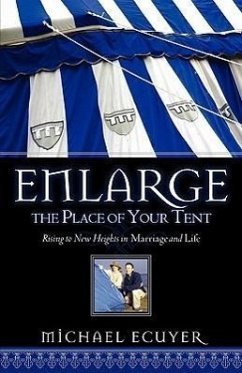 Enlarge the Place of Your Tent - Ecuyer, Michael