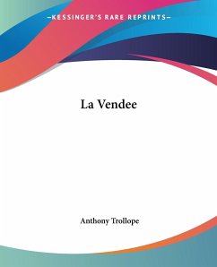 La Vendee - Trollope, Anthony
