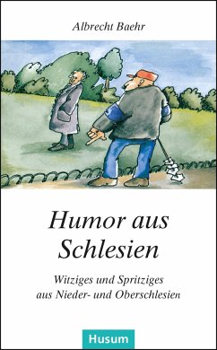 Humor aus Schlesien - Baehr, Albrecht