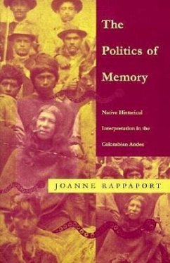The Politics of Memory - Rappaport, Joanne