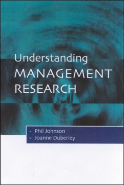 Understanding Management Research - Johnson, Phil;Duberley, Joanne