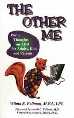 The Other Me: Poetic Thoughts on Add for Adults, Kids, and Parents - Fellman Med Lpc, Wilma R.