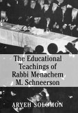 The Educational Teachings of Rabbi Menachem M. Schneerson