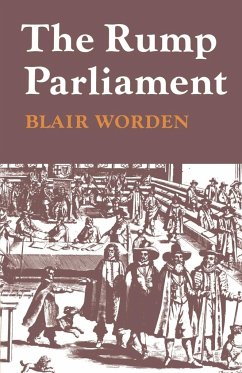The Rump Parliament 1648 53 - Worden, Blair