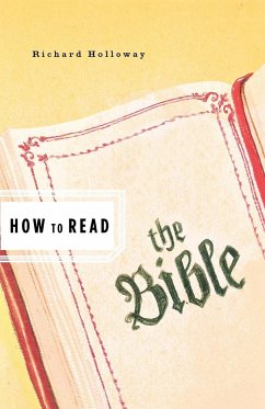 How to Read the Bible - Holloway, Richard