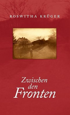 Zwischen den Fronten - Krüger, Roswitha