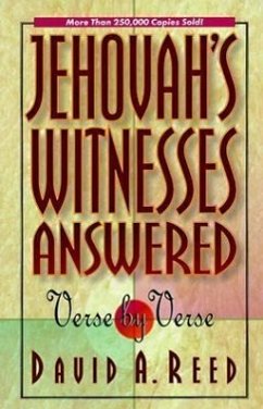 Jehovah's Witnesses Answered Verse by Verse - Reed, David A