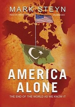 America Alone: The End of the World as We Know It - Steyn, Mark