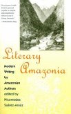 Literary Amazonia: Modern Writing by Amazonian Authors