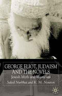 George Eliot, Judaism and the Novels - Nurbhai, S.;Newton, K.