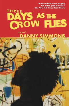 Three Days as the Crow Flies - Simmons, Danny