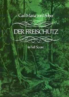 Der Freischütz in Full Score - Weber, Carl Maria Von