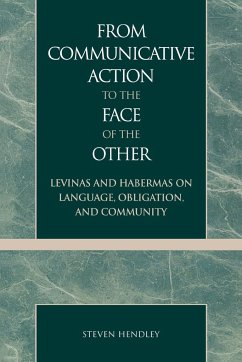 From Communicative Action to the Face of the Other - Hendley, Steven