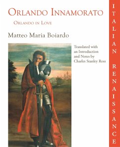 Orlando Innamorato = Orlando in Love - Boiardo, Matteo Maria