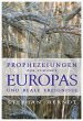 Prophezeiungen zur Zukunft Europas und... - Bild 1