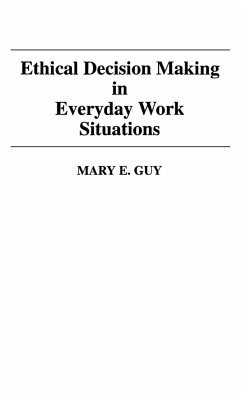 Ethical Decision Making in Everyday Work Situations - Guy, Mary