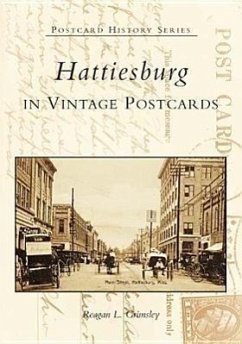 Hattiesburg in Vintage Postcards - Grimsley, Reagan L.