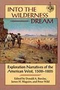 Into the Wilderness Dream - Barclay, Donald A.; Wild, Peter; Maguire, James H.