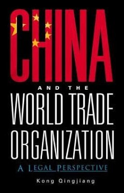 China and the World Trade Organization: A Legal Perspective