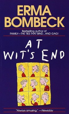 At Wit's End - Bombeck, Erma