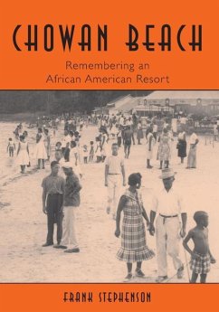 Chowan Beach: Remembering an African American Resort - Stephenson, Frank