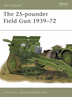 The 25-Pounder Field Gun 1939-72 - Henry, Chris