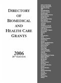 Directory of Biomedical and Health Care Grants 2006