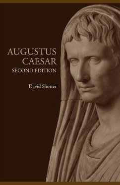 Augustus Caesar - Shotter, David (University of Lancaster, UK)