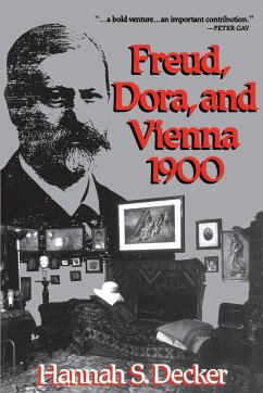 Freud, Dora, and Vienna 1900 - Decker, Hannah S.