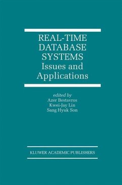 Real-Time Database Systems - Bestavros, Azer / Lin, Kwei-Jay / Sang Hyuk Son (Hgg.)