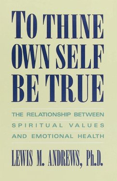 To Thine Own Self Be True - Andrews, Lewis M.