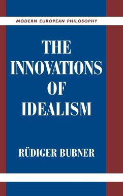 The Innovations of Idealism - Bubner, Rudiger