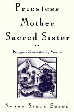 Priestess, Mother, Sacred Sister - Sered, Susan Starr