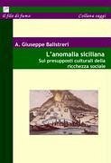 L' Anomalia siciliana - Balistreri, A. Giuseppe